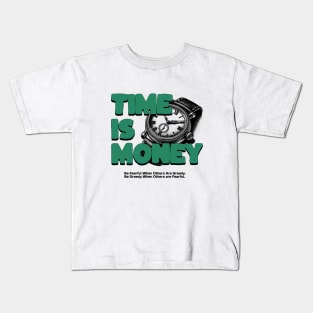 Time is money, Gifts for him, Watch Design Kids T-Shirt